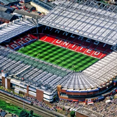 Sân Old Trafford – Trường đấu sôi động bậc nhất nước Anh